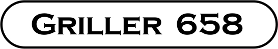 GRILLER 658